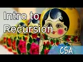 CSA Intro to Recursion