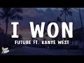 Future - I Won ft Kanye West