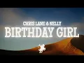 Download Lagu Nelly \u0026 Chris Lane - Birthday Girl (Lyrics)