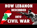 How Lebanon Descended Into Civil War | Lebanon Documentary