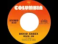 1974 HITS ARCHIVE: Rock On - David Essex (a #1 record--stereo 45)
