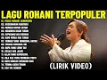 Download Lagu Lagu Rohani Paling Menyentuh Hati 2025 Memberikan Kekuatan (Lirik Video) || Lagu Rohani Terbaik 2025