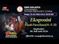 Download Lagu Kebaktian Online GKRI Golgota 22 Juni 2025 | Eksposisi Kisah Para Rasul 8:5-25