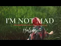 Halsey - I'm Not Mad (Lyrics)