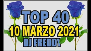 Download TOP 40 - 10 MARZO 2021 DJ FREDDY MP3