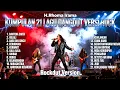 Lagu Kumpulan 21 Lagu Dangdut H. Rhoma Irama Versi Rock | Rockdut Terbaik Sepanjang Masa Full Album
