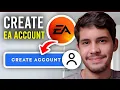 How To Make An EA Account - 2026 Full Guide