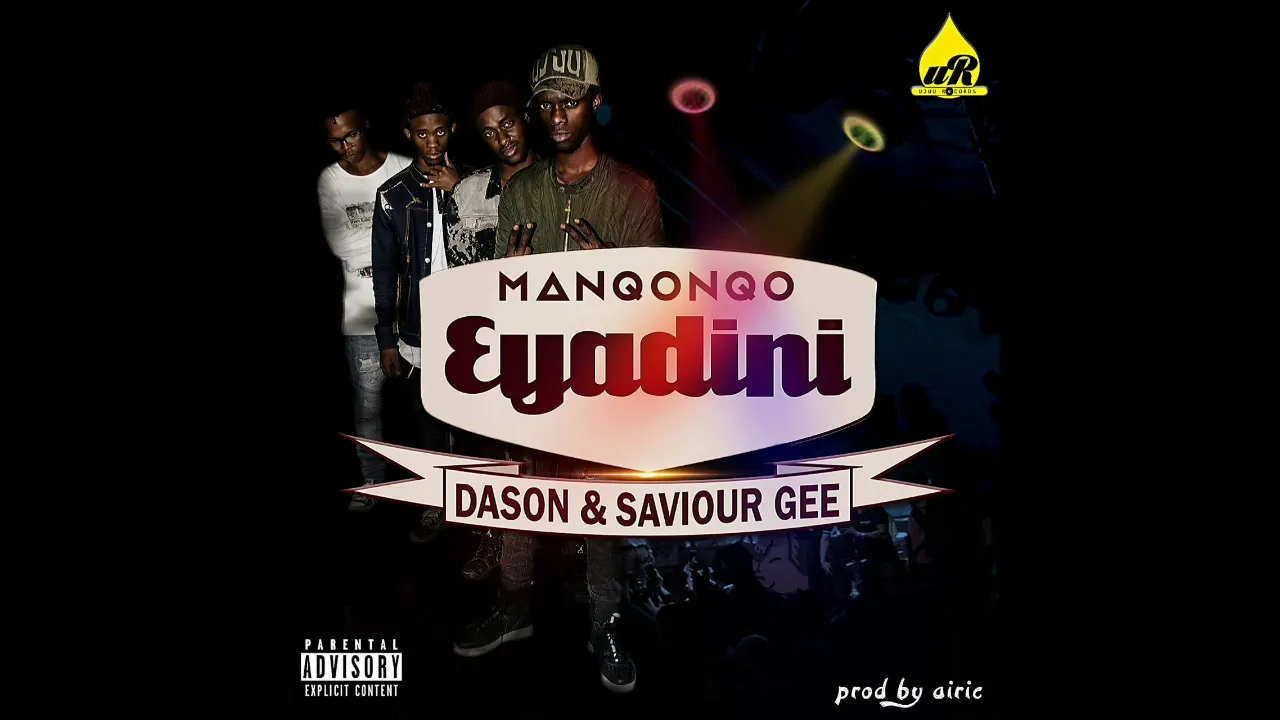 Manqonqo - Eyadini (ft Dason & Saviour Gee)