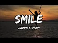 Download Lagu Johnny Stimson - Smile ( LYRICS )