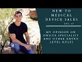 My Opinion on Onsite Specialist and Other Entry Level Roles for Medical Device Sales