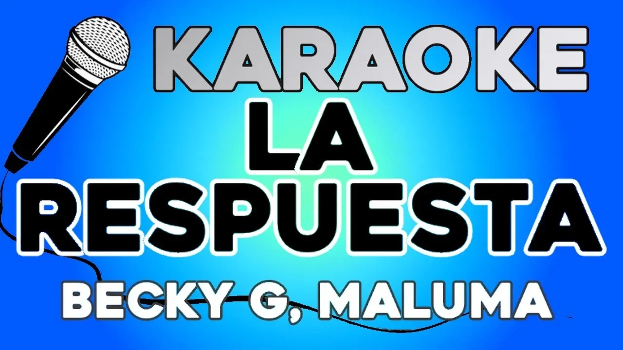 Becky G, Maluma - La Respuesta KARAOKE con LETRA