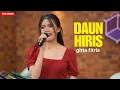 Download Lagu DAUN HIRIS - GITTA FITRIA [LIVE COVER]