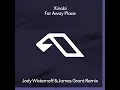 Far Away Place (Jody Wisternoff & James Grant Extended Mix)