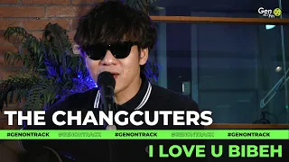 Download THE CHANGCUTERS - I LOVE U BIBEH [LIVE] | GENONTRACK MP3