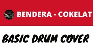 Download Bendera - Basic Drum Cover - Cokelat Band MP3
