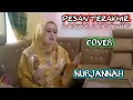 Download Lagu Nurjannah Santibanez cover Pilihan Terakhir
