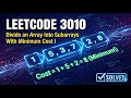 How to solve LeetCode 3010 Divide an Array Into Subarrays With Minimum Cost I with explanation