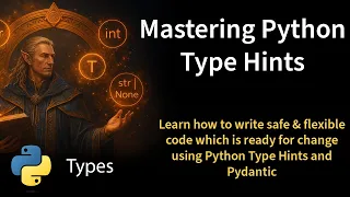 Mastering Python Type Hints