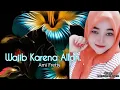 Download Lagu Lagu Indonesia terbaru Wajib Karena Allah