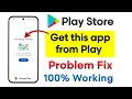 How to fix Get this app from Play Store problem To continue using get it on Google Play 2026