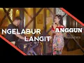 Download Lagu Anggun Pramudita - Ngelabur Langit (Official Video Cover)