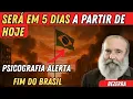 Download Lagu PSICOGRAFIA REVELA EM 5 DIAS! O BRASIL VAI MUDAR POR COMPLETO SE PREPAREM - BEZERRA DE MENEZES