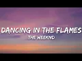 Download Lagu The Weeknd - Dancing In The Flames (Lyrics)