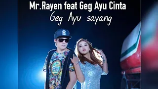 mr rayen feat geg ayu cinta geg ayu sayang versi dangdut official music video 