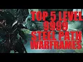 WARFRAME TOP 5 Steel Path Level 9999 Warframes With Builds Tennocon 2024