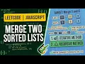 21 Merge Two Sorted Lists - LeetCode JavaScript
