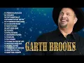 Garth Brooks Greatest Hits Full Album - Best Of Garth Brooks Live