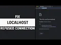 How to Fix Localhost Refused to Connect VSCode Error for Html - Chrome Visual Studio Code