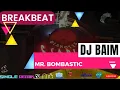 Download Lagu DJ Baim   Mr bombastic Breakbeat Mix