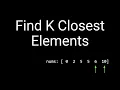 Coding Interview Problem - Find K Closest Elements