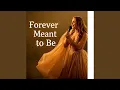 Download Lagu Forever Meant to Be