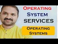 Operating System Services