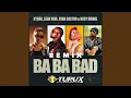 BA BA BAD Remix - Kybba, Sean Paul, Ryan Castro, Busy Signal, REMIX EXTENDED - DJ TURUX