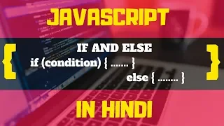 - IF AND ELSE STATEMENTS IN JAVASCRIPT JAVASCRIPT TUTORIALS IN HINDI
