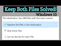 Replace Files Skip Let Me Decide Windows 10 Solved - Keep Both