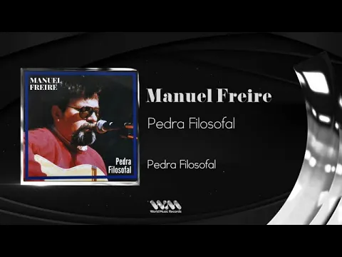 Download MP3 Manuel Freire - Pedra Filosofal