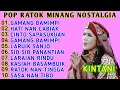 Lagu LAGU RATOK POP MINANG FULL ALBUM - KINTANI