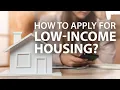 How to Apply for Low Income Housing