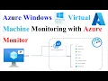 Azure Monitor Log Analytics workspace Azure Windows Virtual Machine Monitoring