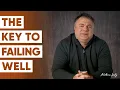 The Key to Failing Well Lessons From Thomas Edison and Albert Einstein - Matthew Kelly