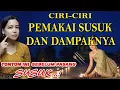 bahaya asal pasang susuk..! CIRI-CIRI PEMAKAI SUSUK DAN DAMPAK MEMAKAI SUSUK