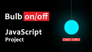 Bulb Project In HTML JavaScript JavaScript projects for beginners