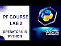 Programming Fundamentals with Python Lab 02 Operators in Python