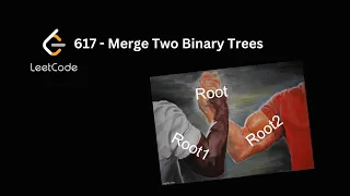 Merge Two Binary Trees - Leetcode 617