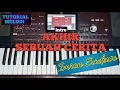Lagu AKHIR SEBUAH CERITA‼️TUTORIAL MELODI INTRO
