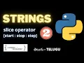 Strings - 2 Slicing operator